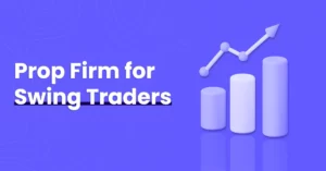 Prop Firms for Swing Traders