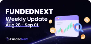 FundedNext-Market-Recap-august-26-september-1