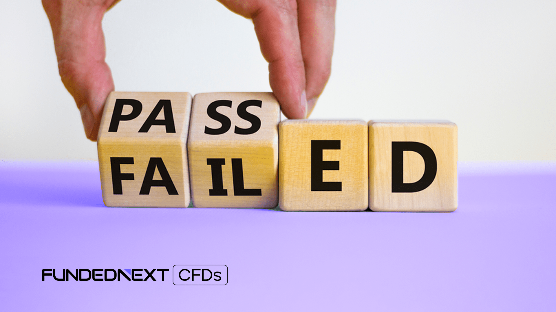 Visual representation of "pass failed - what does it mean?" emphasizing the context of passing a prop firm challenge.